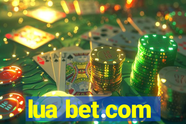 lua bet.com